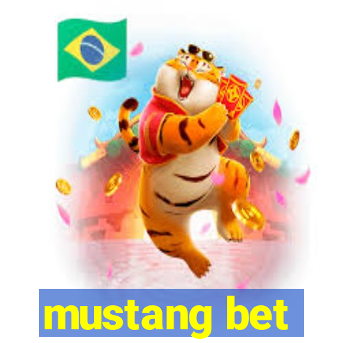 mustang bet